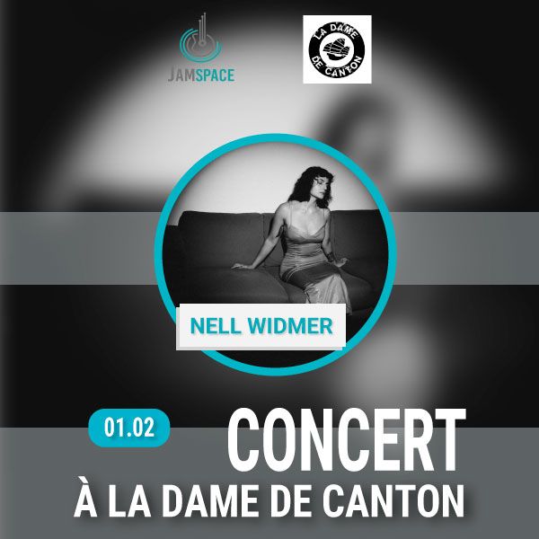 Affiche du concert live Nell Widmer à la dame de canton